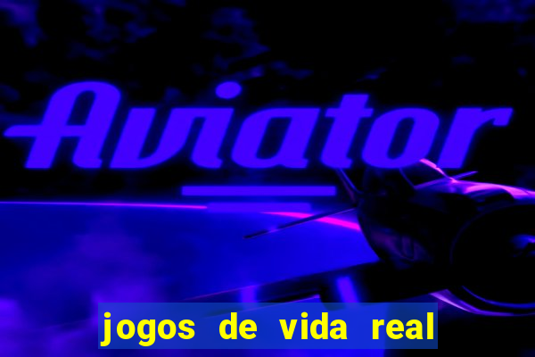 jogos de vida real na escola